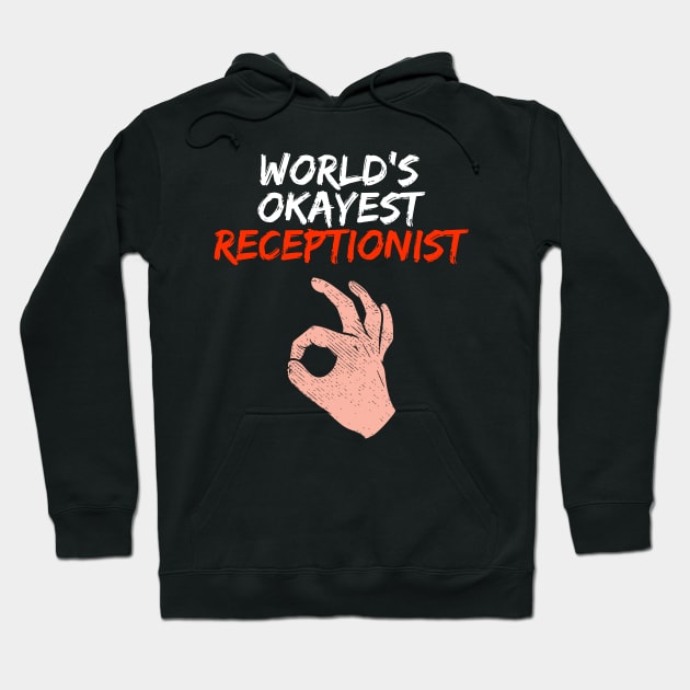 Funny Receptionist Job Profession Hoodie by Dolde08